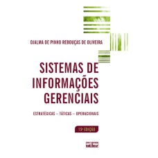 SISTEMAS DE INFORMAÇÕES GERENCIAIS: ESTRATÉGICAS, TÁTICAS, OPERACIONAIS