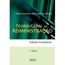 TEORIA GERAL ADMINISTRAÇÃO (EDIÇÃO COMPACTA)