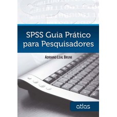 SPSS: GUIA PRÁTICO PARA PESQUISADORES