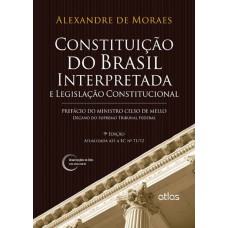 CONSTITUIÇÃO DO BRASIL INTERPRETADA E LEGISLAÇÃO CONSTITUCIONAL