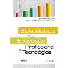 ESTATÍSTICA PARA EDUCAÇÃO PROFISSIONAL E TECNOLÓGICA