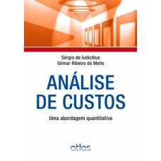 ANÁLISE DE CUSTOS: UMA ABORDAGEM QUANTITATIVA