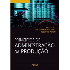 PRINCÍPIOS DE ADMINISTRAÇÃO DA PRODUÇÃO