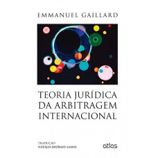 TEORIA JURÍDICA DA ARBITRAGEM INTERNACIONAL