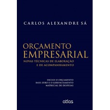 ORÇAMENTO EMPRESARIAL: NOVAS TÉCNICAS DE ELABORAÇÃO E DE ACOMPANHAMENTO