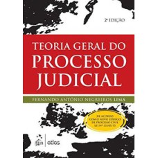 TEORIA GERAL DO PROCESSO JUDICIAL