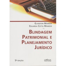 BLINDAGEM PATRIMONIAL E PLANEJAMENTO JURÍDICO