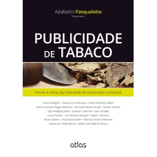 PUBLICIDADE DE TABACO: FRENTE E VERSO DA LIBERDADE DE EXPRESSÃO COMERCIAL