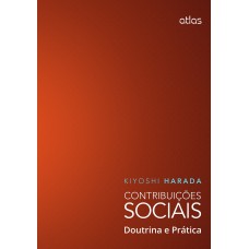 CONTRIBUIÇÕES SOCIAIS: DOUTRINA E PRÁTICA