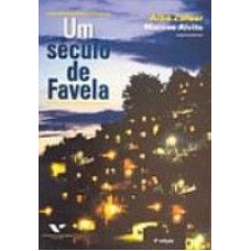 UM SECULO DE FAVELA