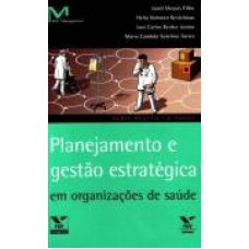 PLANEJAMENTO E GESTAO ESTRATEGICA EM ORGANIZACOES DE SAUDE