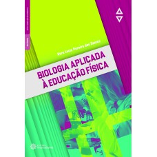 BIOLOGIA APLICADA À EDUCAÇÃO FÍSICA