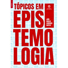 TÓPICOS EM EPISTEMOLOGIA