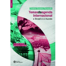 TEMAS DA AGENDA INTERNACIONAL:: O BRASIL E O MUNDO