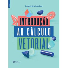 INTRODUÇÃO AO CÁLCULO VETORIAL