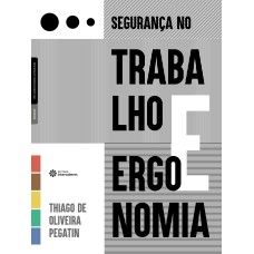 SEGURANÇA NO TRABALHO E ERGONOMIA