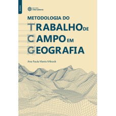 METODOLOGIA DO TRABALHO DE CAMPO EM GEOGRAFIA