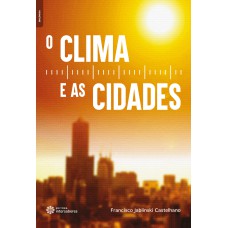 O CLIMA E AS CIDADES