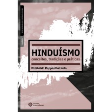 HINDUÍSMO:: CONCEITOS, TRADIÇÕES E PRÁTICAS