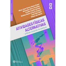 ATIVIDADES FÍSICAS ALTERNATIVAS:: PRÁTICAS CORPORAIS DE AVENTURA