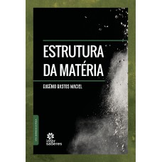 ESTRUTURA DA MATÉRIA