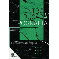 INTRODUÇÃO À TIPOGRAFIA