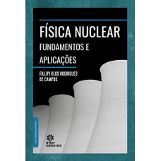 FÍSICA NUCLEAR:: FUNDAMENTOS E APLICAÇÕES