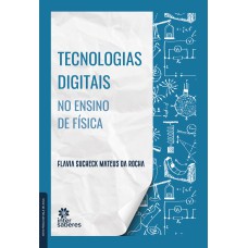 TECNOLOGIAS DIGITAIS NO ENSINO DE FÍSICA