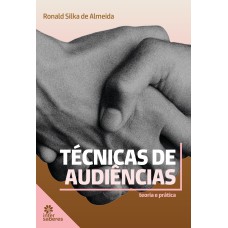 TÉCNICA DE AUDIÊNCIAS:: TEORIA E PRÁTICA