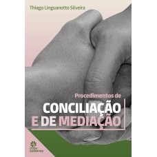 PROCEDIMENTOS DE CONCILIAÇÃO E DE MEDIAÇÃO