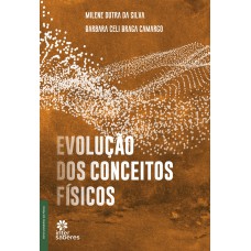 EVOLUÇÃO DOS CONCEITOS FÍSICOS