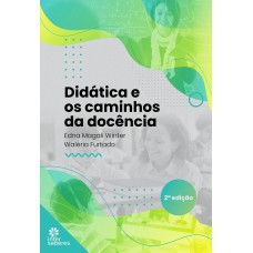 DIDÁTICA E OS CAMINHOS DA DOCÊNCIA