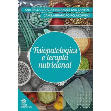 FISIOPATOLOGIAS E TERAPIA NUTRICIONAL