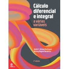 CÁLCULO DIFERENCIAL E INTEGRAL A VÁRIAS VARIÁVEIS