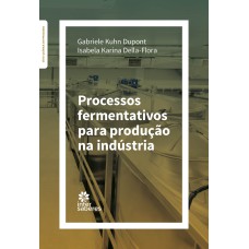 PROCESSOS FERMENTATIVOS PARA PRODUÇÃO NA INDÚSTRIA