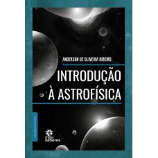 INTRODUÇÃO À ASTROFÍSICA