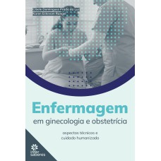 ENFERMAGEM EM GINECOLOGIA E OBSTETRÍCIA