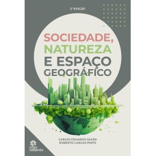 SOCIEDADE, NATUREZA E ESPAÇO GEOGRÁFICO