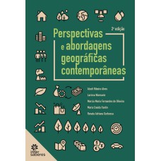 PERSPECTIVAS E ABORDAGENS GEOGRÁFICAS CONTEMPORÂNEAS