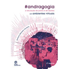 ANDRAGOGIA:: A EDUCAÇÃO DE JOVENS E DE ADULTOS EM AMBIENTES VIRTUAIS