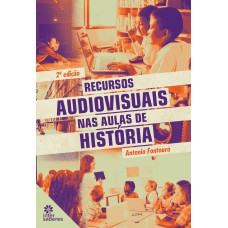 RECURSOS AUDIOVISUAIS NAS AULAS DE HISTÓRIA