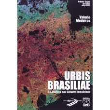 URBIS BRASILIAE: O LABIRINTO DAS CIDADES BRASILEIRAS - 1