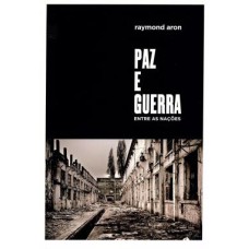 PAZ E GUERRA ENTRE AS NAÇÕES