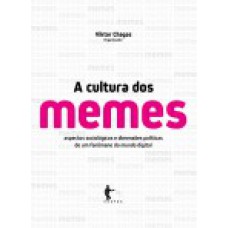 A CULTURA DOS MEMES: ASPECTOS SOCIOLÓGICOS E DIMENSÕES POLÍTICAS DE UM FENÔMENO DO MUNDO DIGITAL