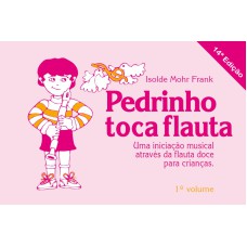 PEDRINHO TOCA FLAUTA - VOL. 1 - 14ª