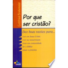 POR QUE SER CRISTAO?