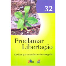 PROCLAMAR LIBERTACAO - VOL. 32