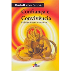 CONFIANCA E CONVIVENCIA - REFLEXOES ETICAS E ECUMENICAS