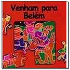 VENHAM PARA BELEM - 1