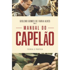 MANUAL DO CAPELÃO - TEORIA E PRÁTICA